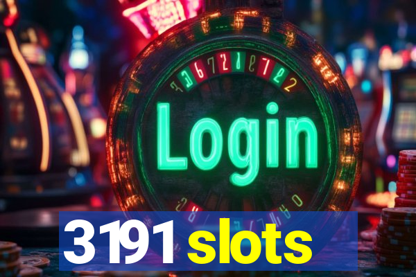 3191 slots